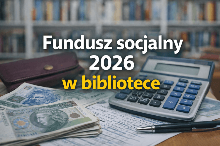 Odpis na ZFŚS w bibliotece w 2026 roku – sprawdź przykład liczbowy
