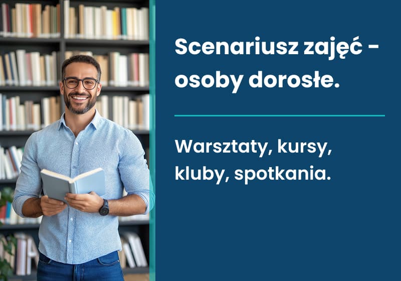 Scenariusz zajęć, osoby dorosłe Nowoczesna biblioteka
