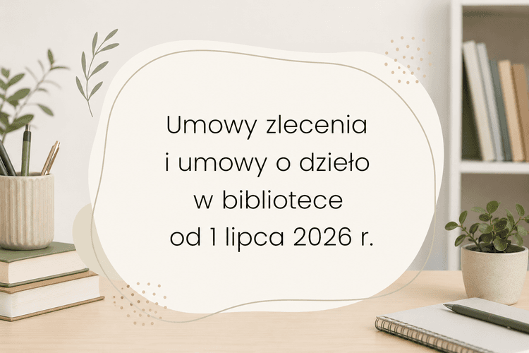 Wynagrodzenie zleceniobiorcy w Centralnym Rejestrze Umów – obowiązki dyrektora biblioteki