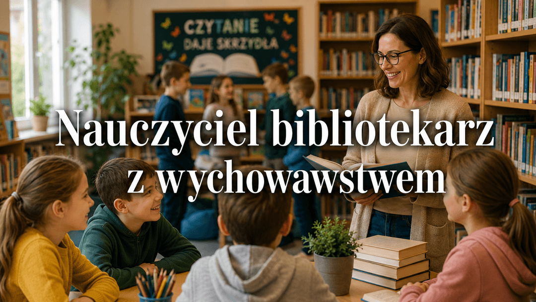 Pensum bibliotekarza, wychowawstwo i rewalidacja 