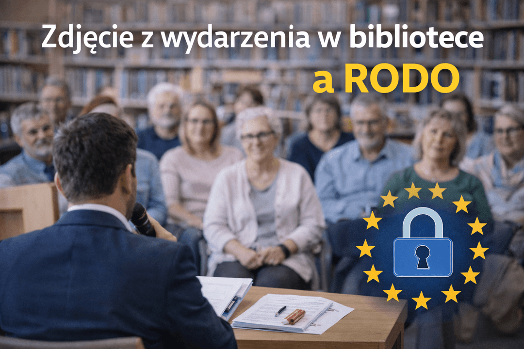RODO w bibliotece: wizerunek uczestników wydarzeń